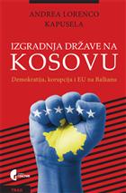 ИЗГРАДЊА ДРЖАВЕ НА КОСОВУ 